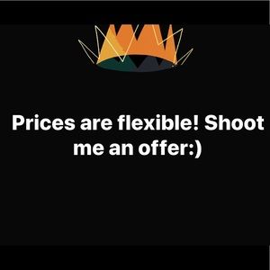 Prices are flexible!